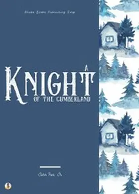 Jr. / Blake |  A Knight of the Cumberland | eBook | Sack Fachmedien
