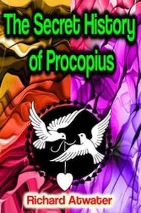 Atwater |  The Secret History of Procopius | eBook | Sack Fachmedien