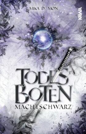 Mon | Todesboten - Machtschwarz (Band 2) | E-Book | www.sack.de