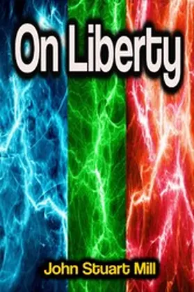 Mill |  On Liberty | eBook | Sack Fachmedien