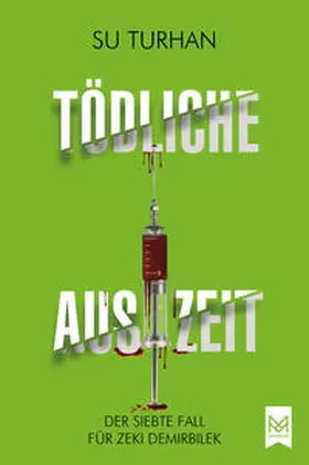 Turhan |  Tödliche Auszeit | eBook | Sack Fachmedien