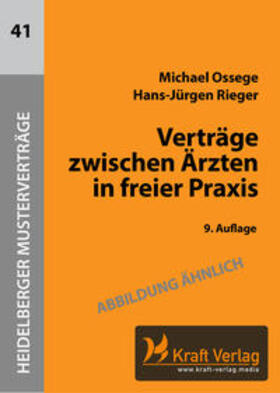 Ossege / Rieger | Verträge zwischen Ärzten in freier Praxis | Buch | 978-3-9868901-9-3 | sack.de