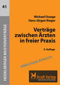 Ossege / Rieger |  Verträge zwischen Ärzten in freier Praxis | Buch |  Sack Fachmedien