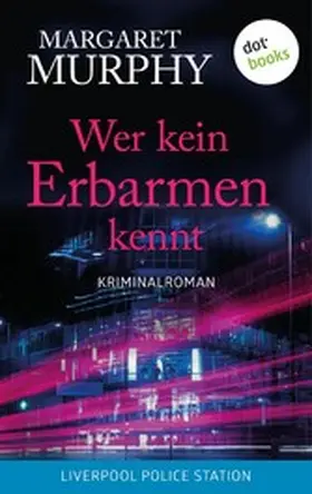 Murphy |  Wer kein Erbarmen kennt | eBook | Sack Fachmedien