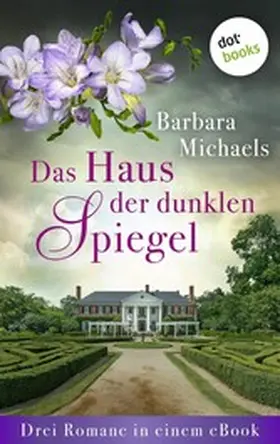 Michaels |  Das Haus der dunklen Spiegel | eBook | Sack Fachmedien
