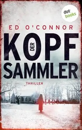O'Connor |  Der Kopfsammler | eBook | Sack Fachmedien