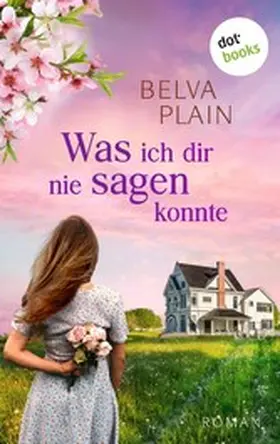 Plain |  Was ich dir nie sagen konnte | eBook | Sack Fachmedien