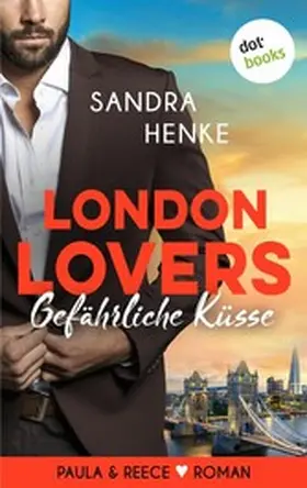 Henke |  London Lovers - Gefährliche Küsse | eBook | Sack Fachmedien