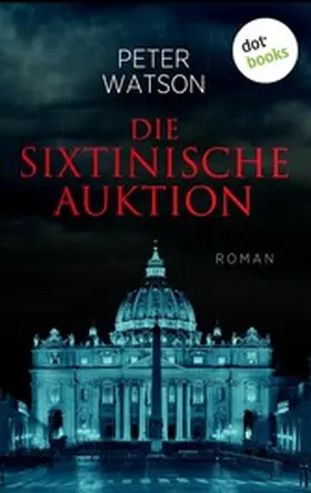 Watson |  Die sixtinische Auktion | eBook | Sack Fachmedien
