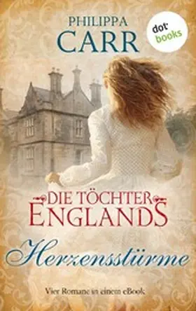 Carr |  Die Töchter Englands: Herzensstürme | eBook | Sack Fachmedien