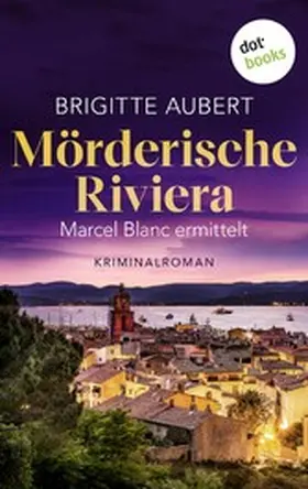 Aubert |  Mörderische Riviera | eBook | Sack Fachmedien