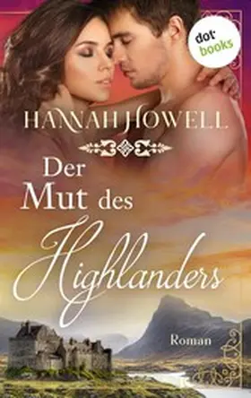 Howell |  Der Mut des Highlanders | eBook | Sack Fachmedien