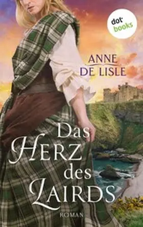 de Lisle |  Das Herz des Lairds | eBook | Sack Fachmedien