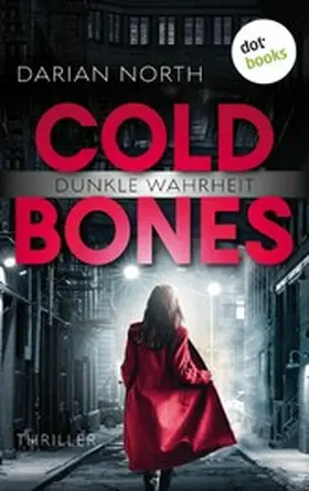 North |  Cold Bones - Dunkle Wahrheit | eBook | Sack Fachmedien