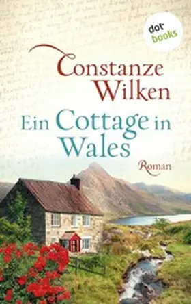 Wilken |  Ein Cottage in Wales - oder: Die Frau aus Martinique | eBook | Sack Fachmedien