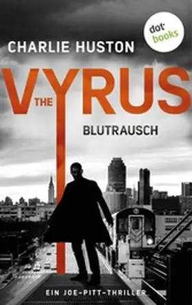 Huston |  The Vyrus: Blutrausch | eBook | Sack Fachmedien