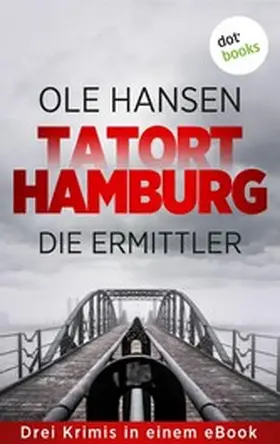 Hansen |  Tatort Hamburg: Die Ermittler | eBook | Sack Fachmedien