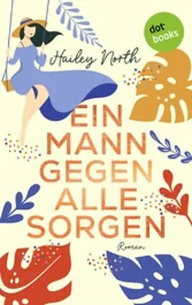North |  Ein Mann gegen alle Sorgen | eBook | Sack Fachmedien