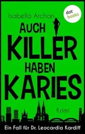 Archan |  Auch Killer haben Karies | eBook | Sack Fachmedien