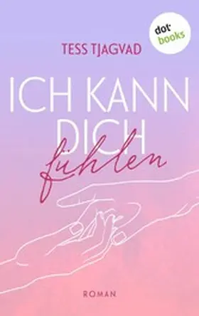 Tjagvad |  Ich kann dich fühlen | eBook | Sack Fachmedien
