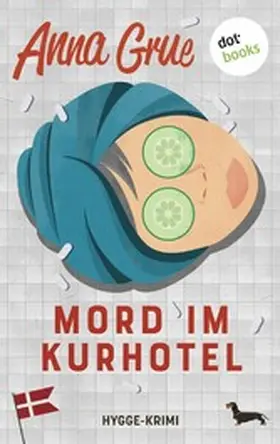 Grue |  Mord im Kurhotel | eBook | Sack Fachmedien