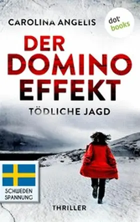 Angelis |  Der Dominoeffekt - Tödliche Jagd | eBook | Sack Fachmedien