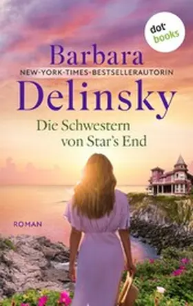 Delinsky |  Die Schwestern von Star's End | eBook | Sack Fachmedien