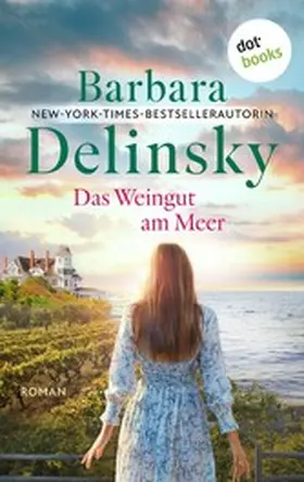Delinsky |  Das Weingut am Meer | eBook | Sack Fachmedien
