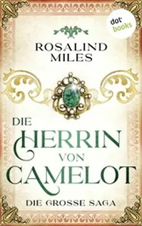 Miles |  Die Herrin von Camelot | eBook | Sack Fachmedien