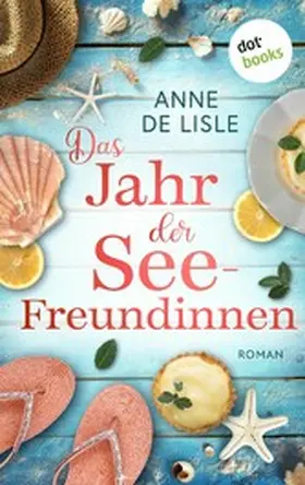 de Lisle |  Das Jahr der Seefreundinnen | eBook | Sack Fachmedien