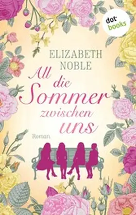 Noble |  All die Sommer zwischen uns | eBook | Sack Fachmedien