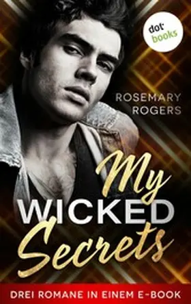 Rogers |  My Wicked Secrets | eBook | Sack Fachmedien