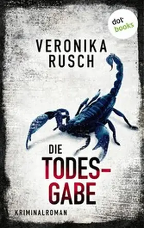 Rusch |  Die Todesgabe | eBook | Sack Fachmedien