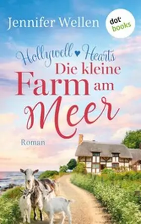 Wellen |  Hollywell Hearts - Die kleine Farm am Meer | eBook | Sack Fachmedien