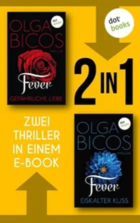 Bicos |  Fever - Gefährliche Liebe & Fever - Eiskalter Kuss | eBook | Sack Fachmedien