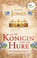 Jones |  Die Königin und die Hure | eBook | Sack Fachmedien