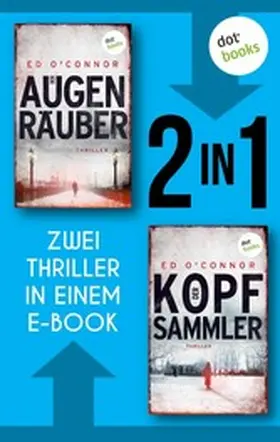 O'Connor |  Der Augenräuber & Der Kopfsammler | eBook | Sack Fachmedien