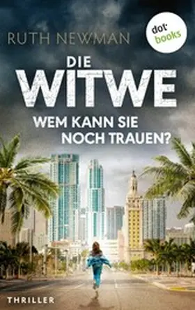 Newman |  Die Witwe - Wem kann sie noch trauen? | eBook | Sack Fachmedien