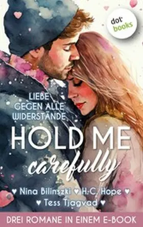 Bilinszki / Hope / Tjagvad |  Hold Me Carefully | eBook | Sack Fachmedien