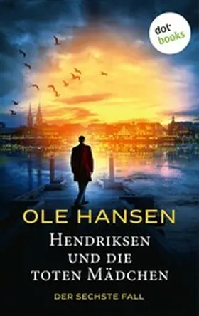Hansen |  Hendriksen und die toten Mädchen | eBook | Sack Fachmedien