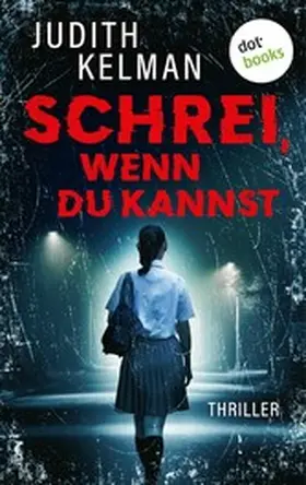 Kelman |  Schrei, wenn du kannst | eBook | Sack Fachmedien