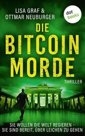 Graf / Neuburger |  Die Bitcoin-Morde | eBook | Sack Fachmedien