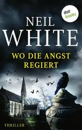 White |  Wo die Angst regiert | eBook | Sack Fachmedien