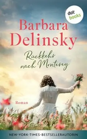 Delinsky |  Rückkehr nach Monterey | eBook | Sack Fachmedien