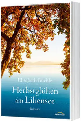 Büchle |  Herbstglühen am Liliensee | Buch |  Sack Fachmedien
