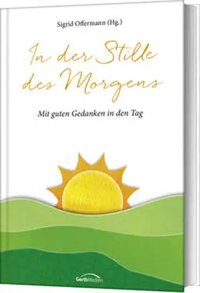 Offermann |  In der Stille des Morgens | Buch |  Sack Fachmedien
