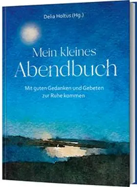 Holtus |  Mein kleines Abendbuch | Buch |  Sack Fachmedien
