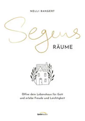 Bangert |  Segens.Räume | Buch |  Sack Fachmedien