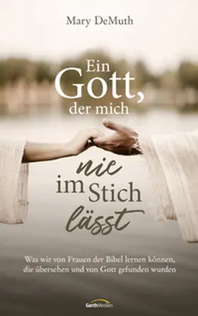 DeMuth |  Ein Gott, der mich nie im Stich lässt | Buch |  Sack Fachmedien