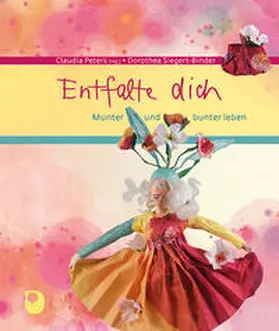Peters |  Entfalte dich | Buch |  Sack Fachmedien